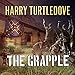 The Grapple: Settling Accounts, Book 3