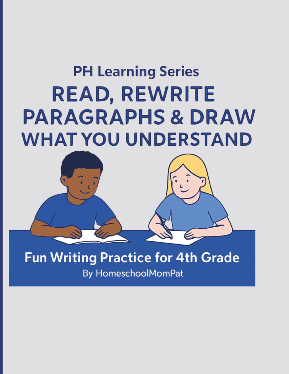 Read, Rewrite Paragraphs & Draw What You Understand