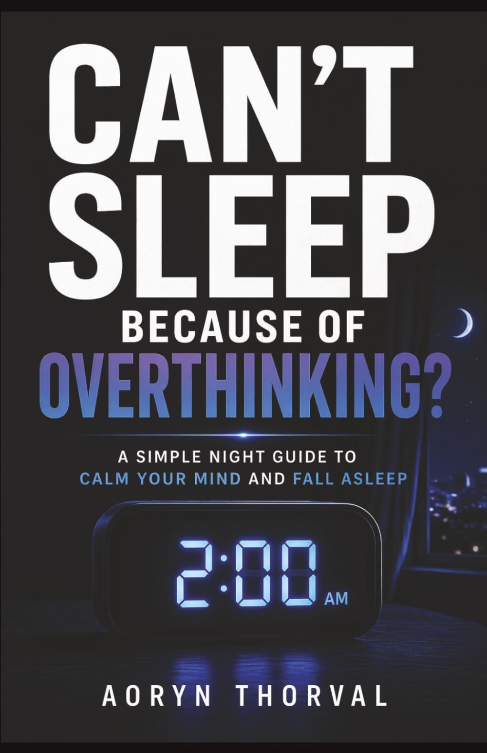 Can’t Sleep Because of Overthinking? (Life Lessons with Aoryn Thorval)