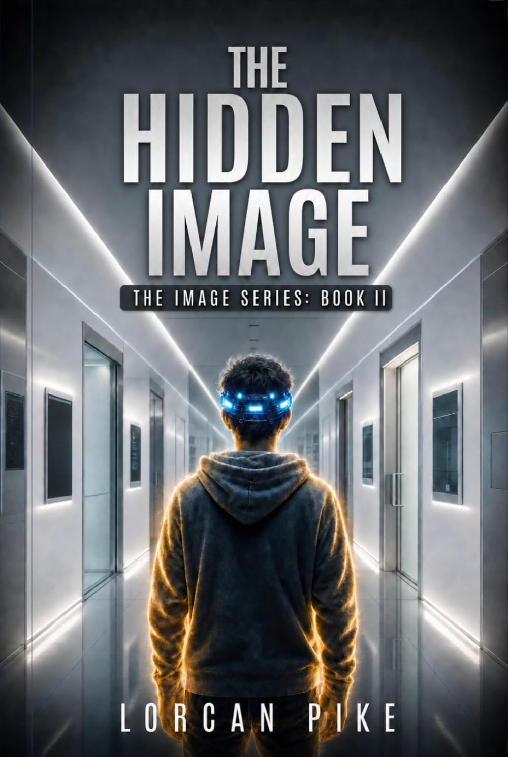 The Hidden Image: A Dystopian Tale of Controlled Minds and the Cost of Belief (The Image Series)