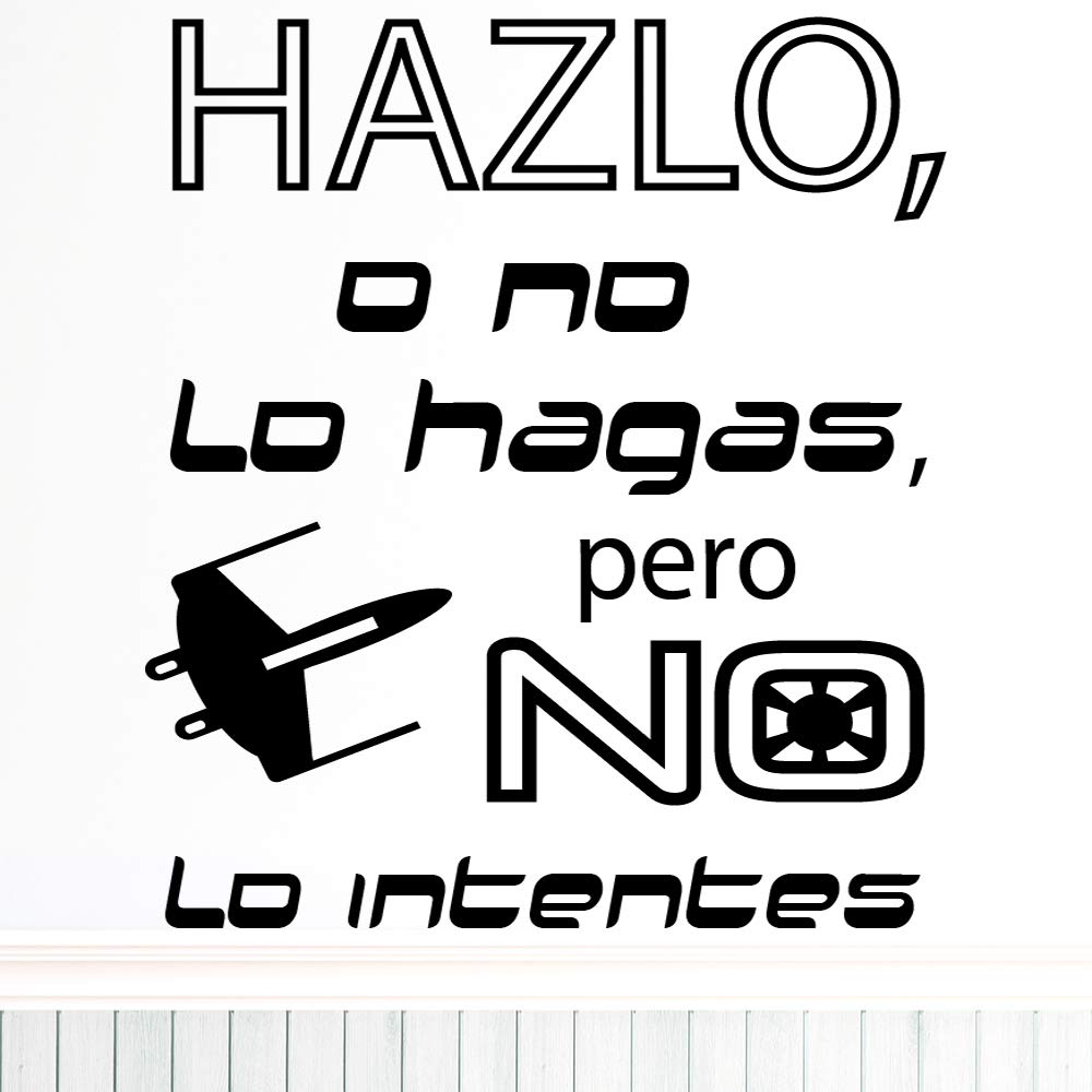 Vinilos de pared decorativo con frase decorativa "HAZLO, O NO LO HAGAS, PERO NO LO INTENTES" Pegatinas decorativas pared. Decoración casa Docliick DC-19133