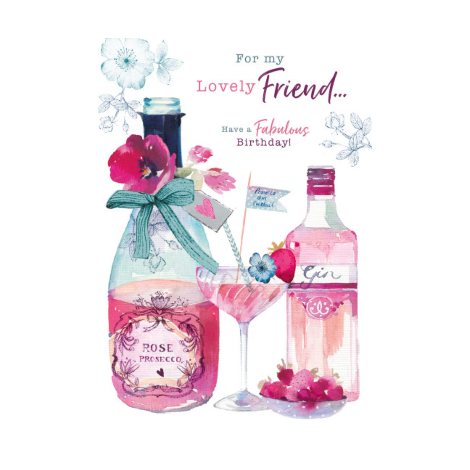 Lovely Friend Have A Fabulous Birthday - Strawberry Cocktail Gin Prosecco