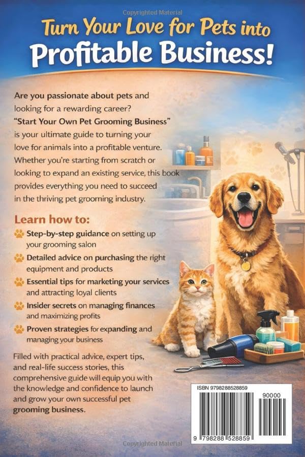 Start Your Own Pet Grooming Business: A Comprehensive Guide to Launching and Growing a Successful Pet Grooming Service image 3