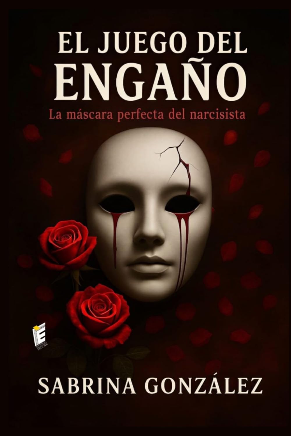 EL JUEGO DEL ENGAÑO: La Máscara Perfecta del Narcisista