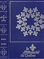 Le Mémorial Du Québec. Tome I 2891430034 Book Cover