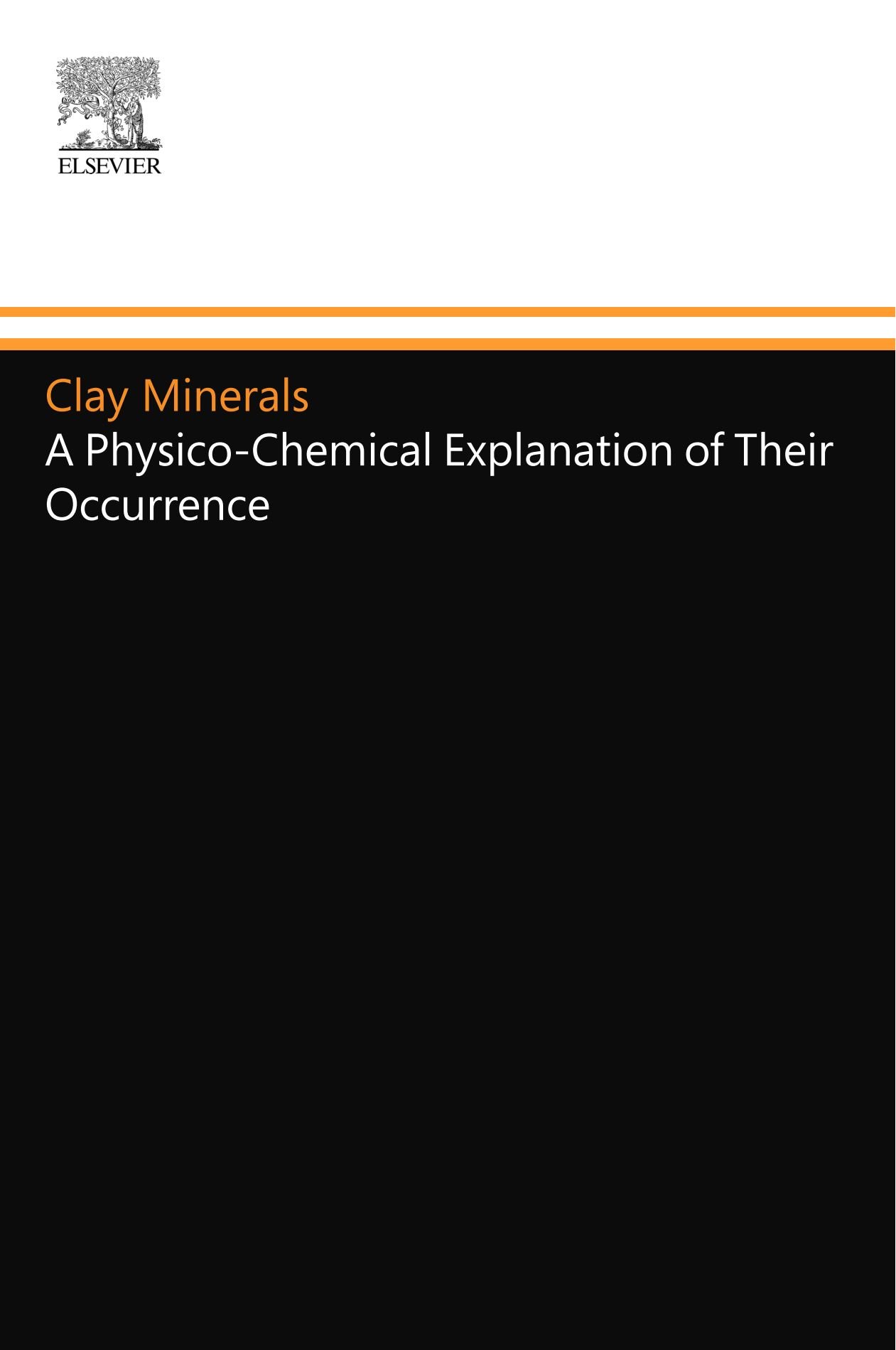 Clay Minerals: A Physico-Chemical Explanation of Their Occurrence