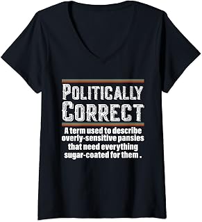 Womens Politically Correct Definition Liberal Democrat Republican V-Neck T-Shirt