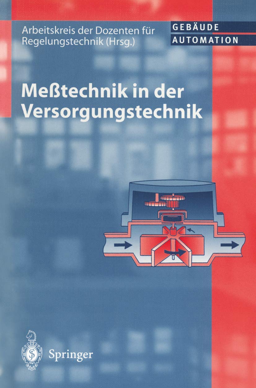 Meßtechnik in der Versorgungstechnik: Herausgegeben vom Arbeitskreis der Dozenten für Regelungstechnik