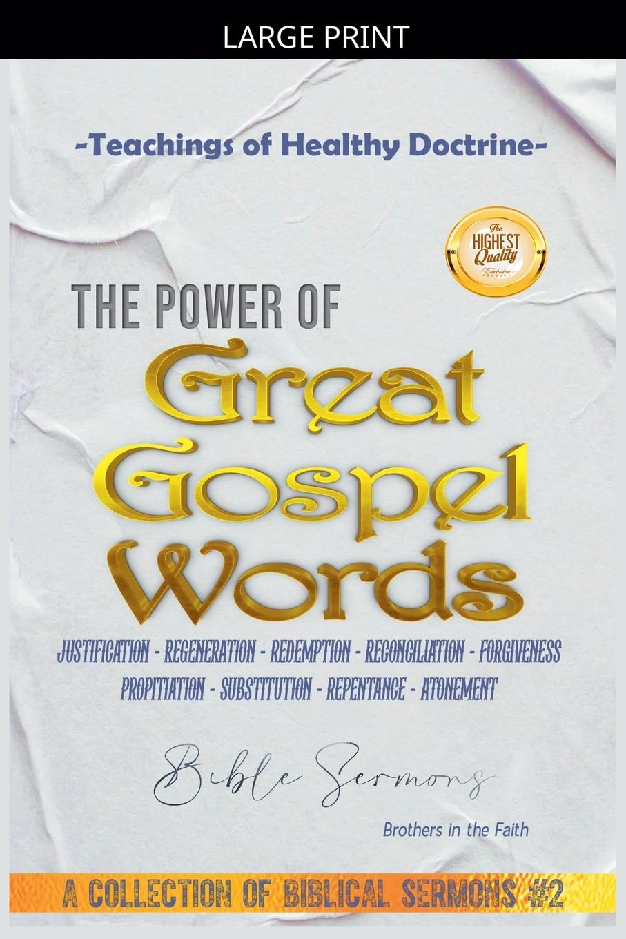 The Power of Great Gospel Words: 2 (A Collection of Biblical Sermons)
