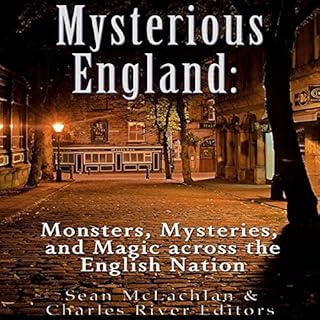 Mysterious England Audiolibro Por Charles River Editors, Sean McLachlan arte de portada
