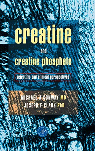 Creatine and Creatine Phosphate: Scientific and Clinical Perspectives