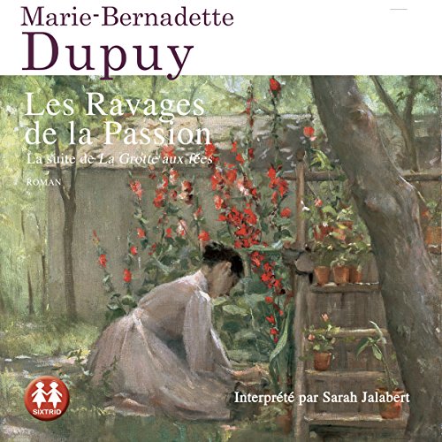Télécharger Les Ravages de la Passion: La Saga du Moulin du loup 5 Livre PDF Gratuit