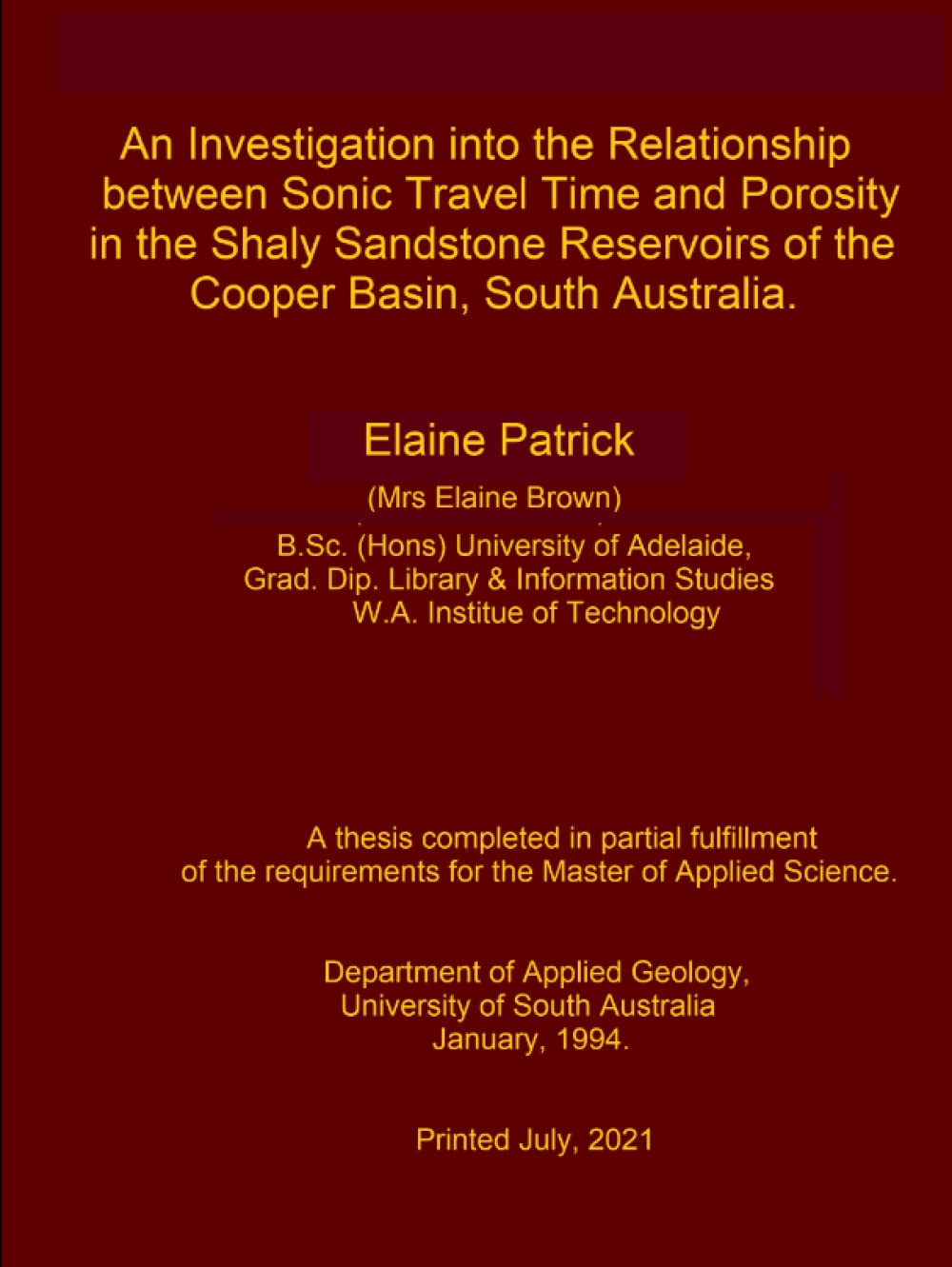 An Investigation into the Relationship between Sonic Travel Time and Porosity in the Shaly Sandstone Reservoirs of the Cooper Basin, South Australia.