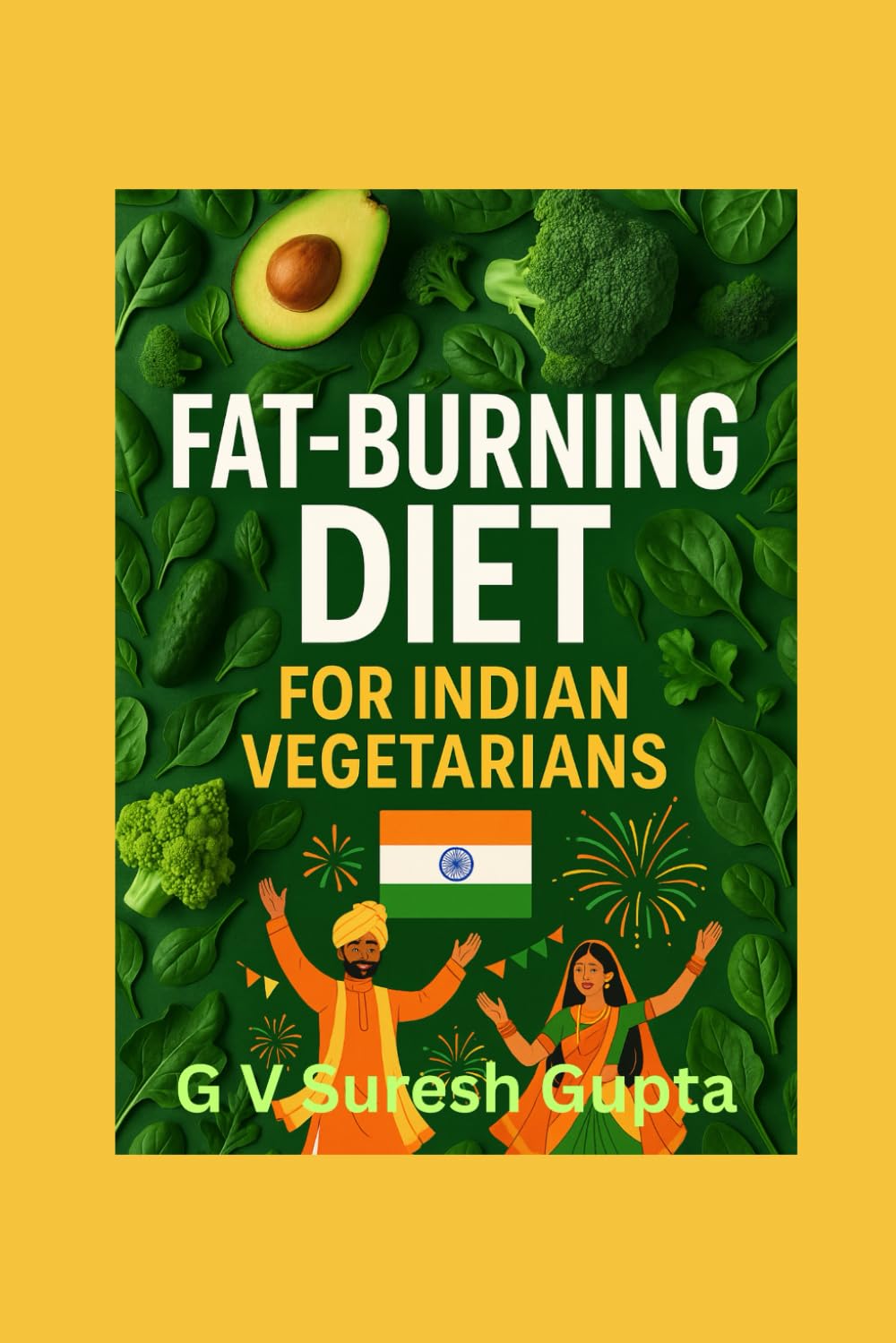 FAT BURNINXG DIET FOR VEGETARIANS FOR INDIANS