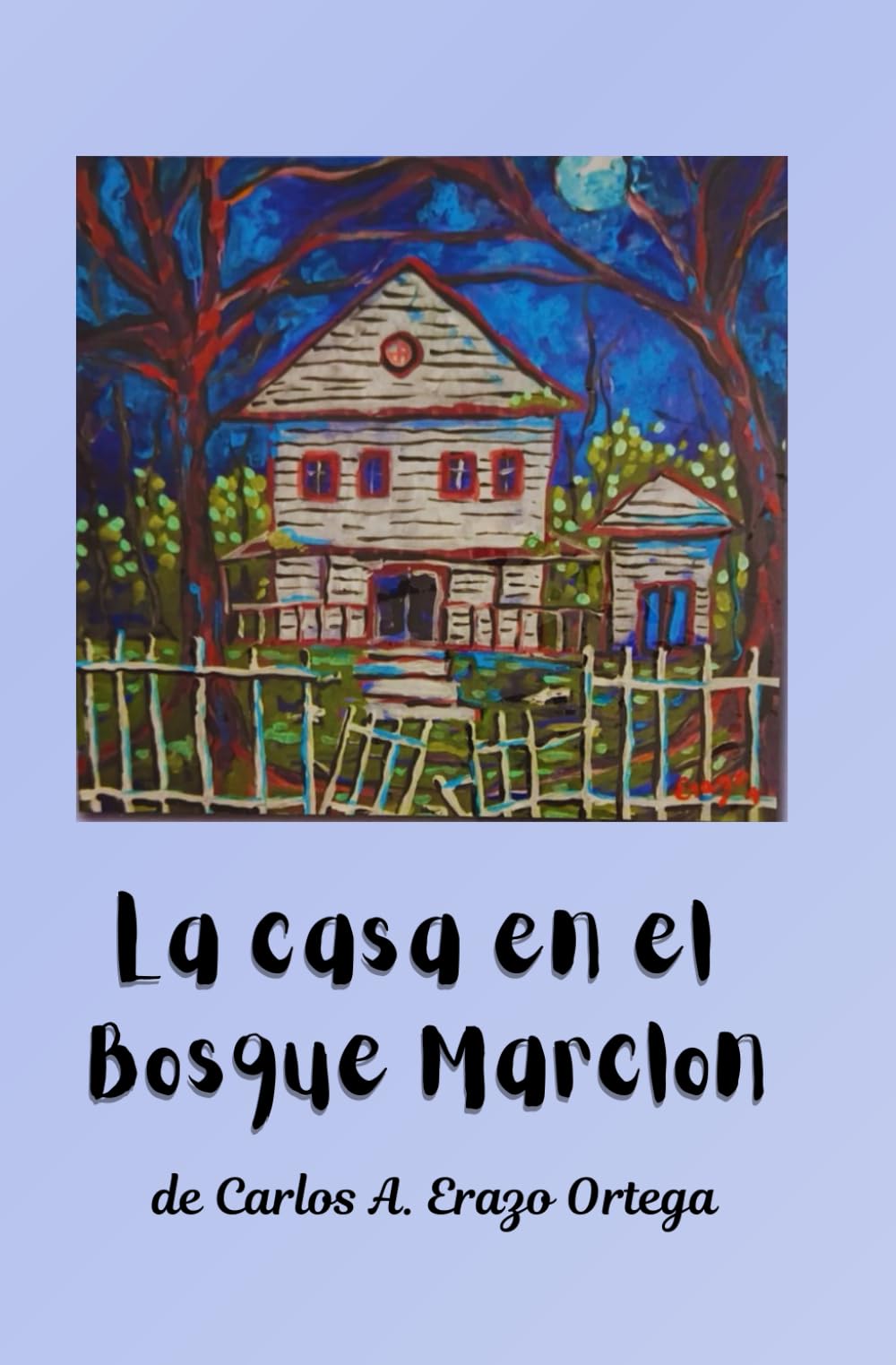 La casa en el Bosque Marclon