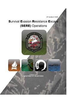 AF Handbook 10-644 Survival Evasion Resistance Escape SERE Operations