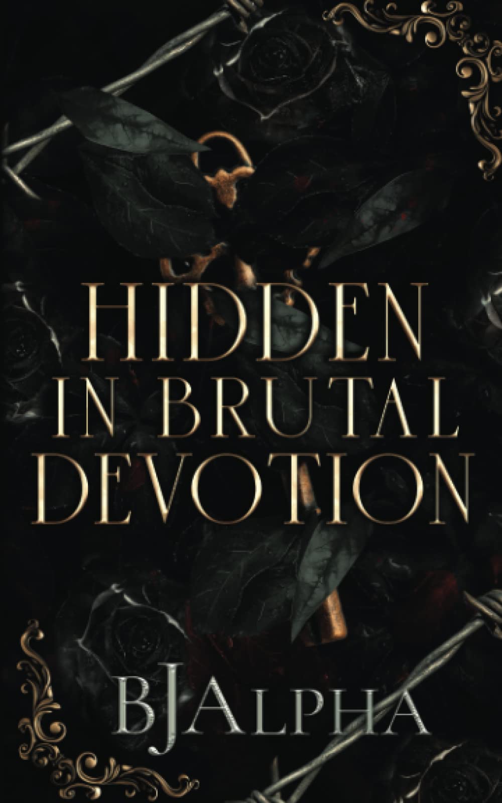 Hidden In Brutal Devotion: (The Brutal Duet Book 1) (The Brutal Series)