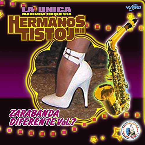 Zarabanda Diferente Vol. 7. Música de Guatemala para los Latinos Marimba Orquesta