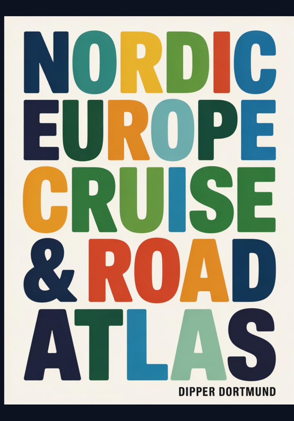 Nordic Europe Cruise & Road Atlas: Fjords, Islands, Scenic Routes & Travel Planner