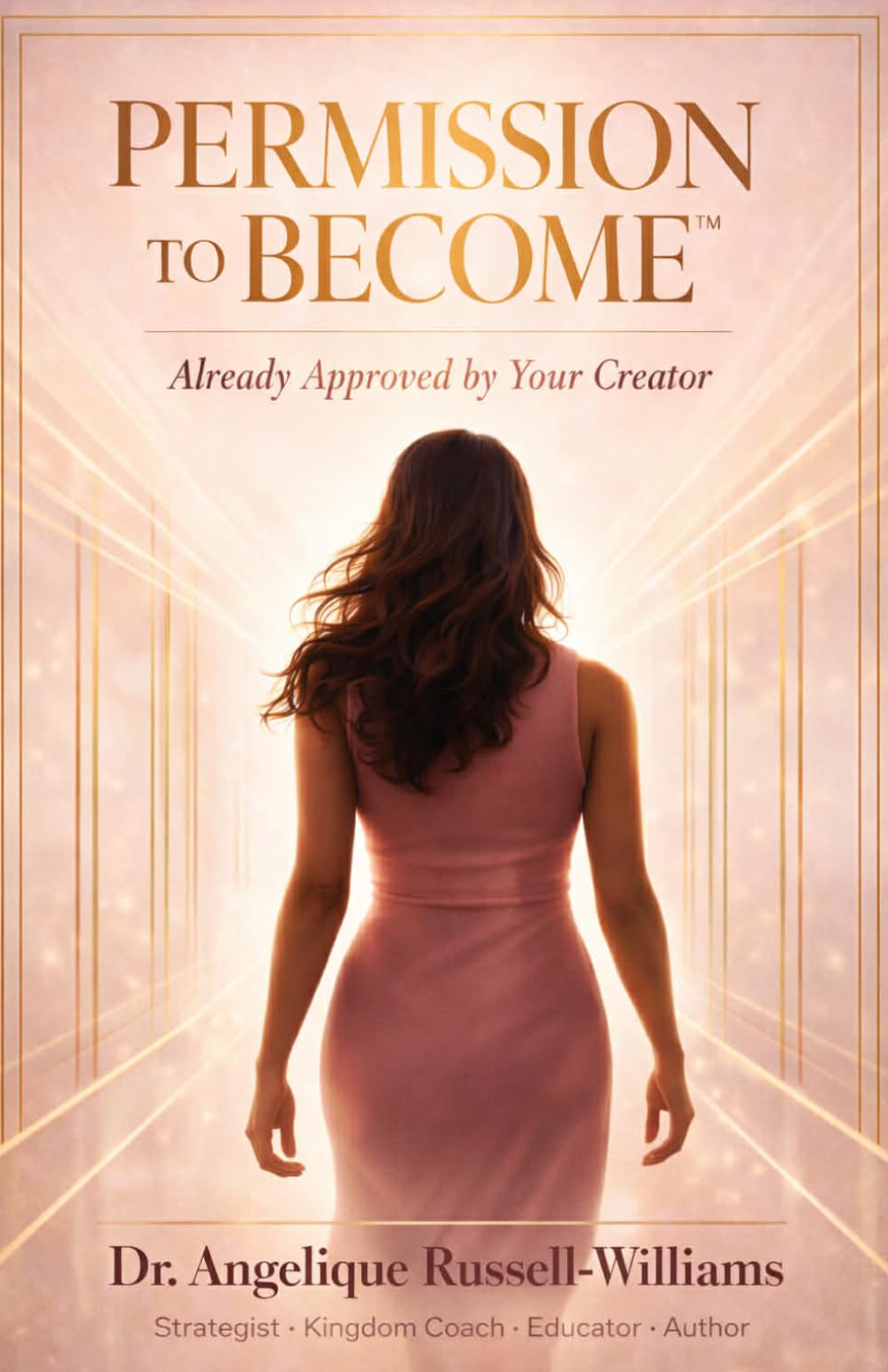 Permission To Become: Already Approved by Your Creator