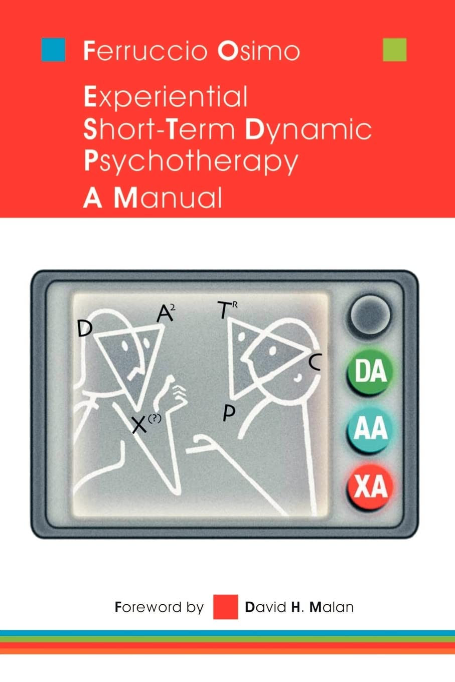 Experiential Short-Term Dynamic Psychotherapy: A Manual