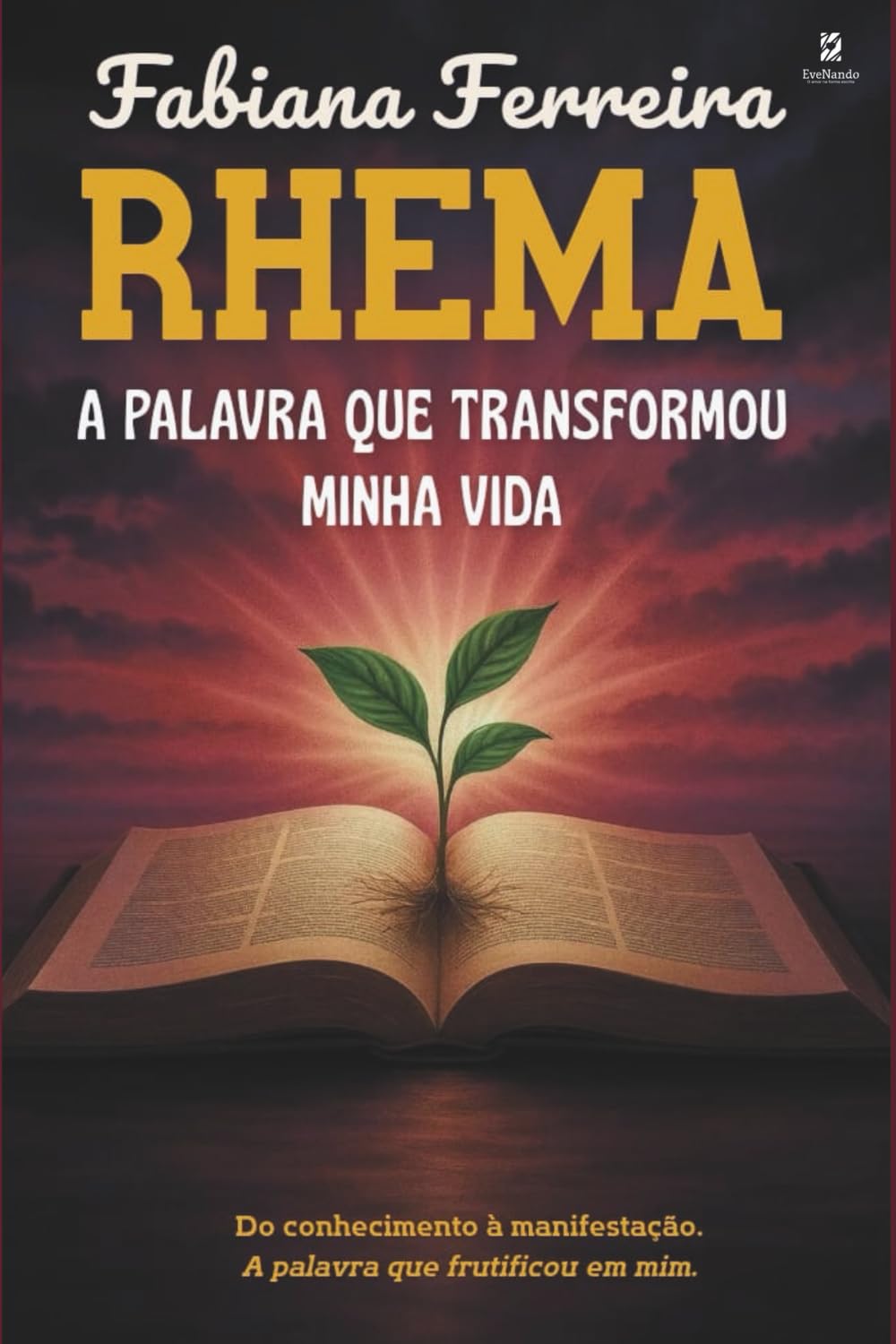 RHEMA: A palavra que transformou minha vida