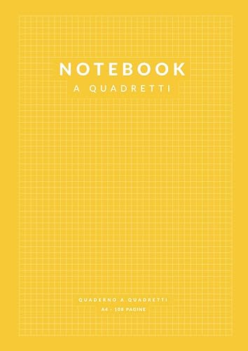 Notebook a Quadretti: 108 Pagine A4 a Quadretti 5 mm per Appunti, Matematica | Scuola Ufficio Tempo Libero | Giallo