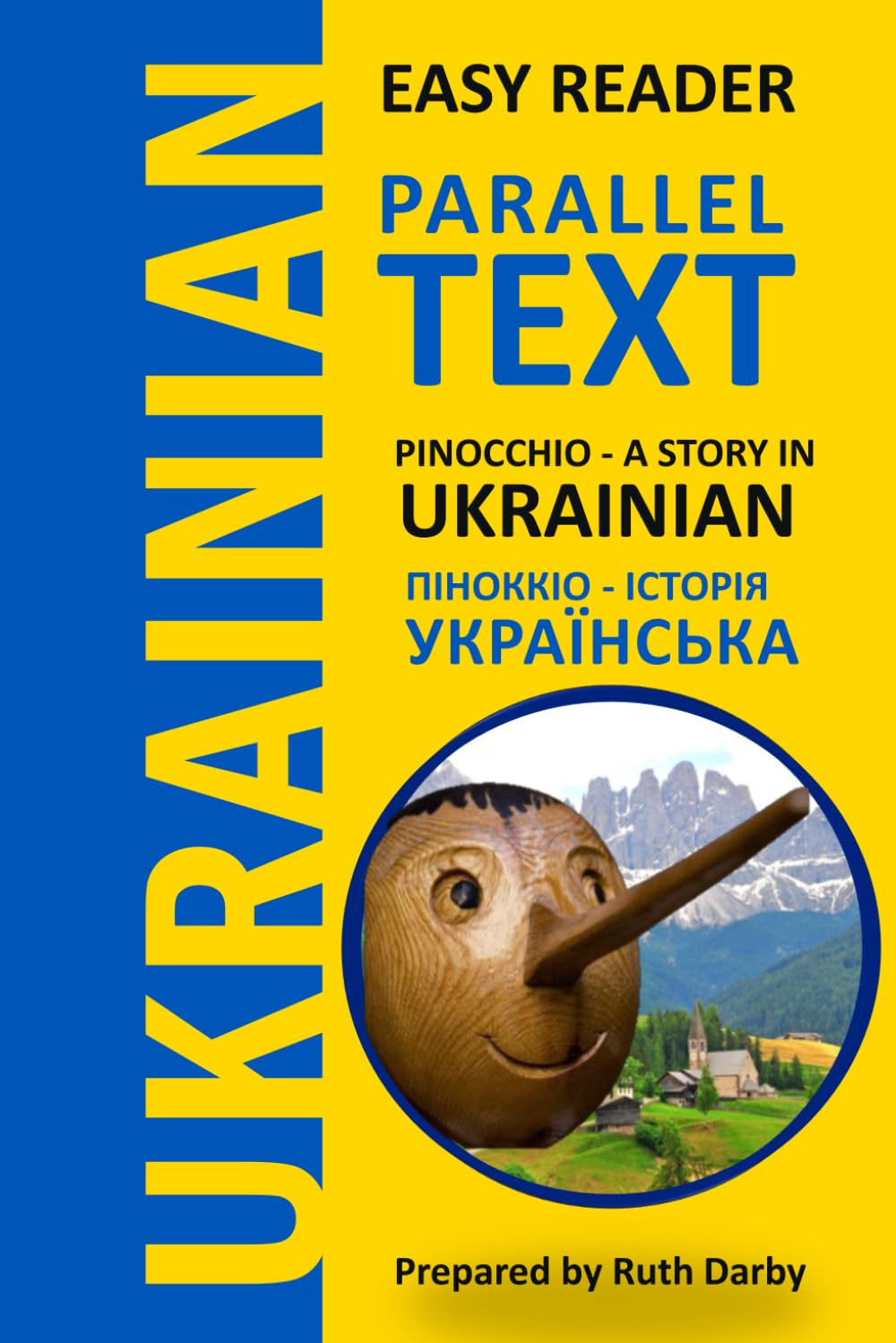 Pinocchio: Ukrainian - English Bilingual Book for Beginners | Parallel Text for Easy Learning
