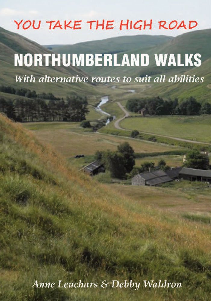 Northumberland Walks: You Take the High Road with Alternative Routes to Suit...