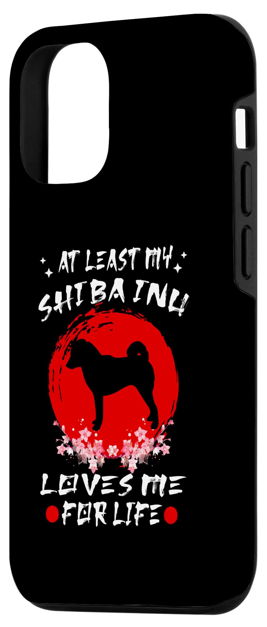 iPhone 13 At Least My Shiba Inu Loves Me For Life Japanese Dog Breeds Case - Image 2