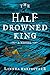 The Half-Drowned King: A Novel (The Golden Wolf Saga Book 1)