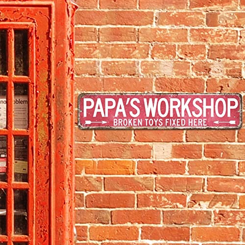 Metal Tin Sign Papa's Workshop Broken Toys Fixed Here Street Sign Custom From Daughter Wife Son Wall Art Farmhouse Decorative Sign Rustic For Bedroom Cafe Bar Office Garage #TOP4