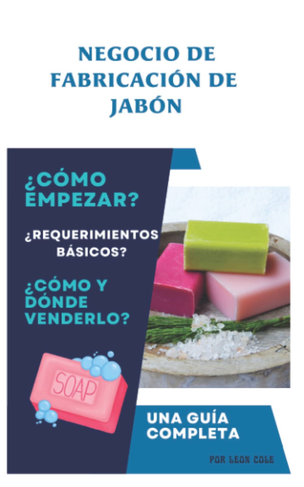Buy Inicio de negocio de fabricación de jabón Cómo empezar Cómo y