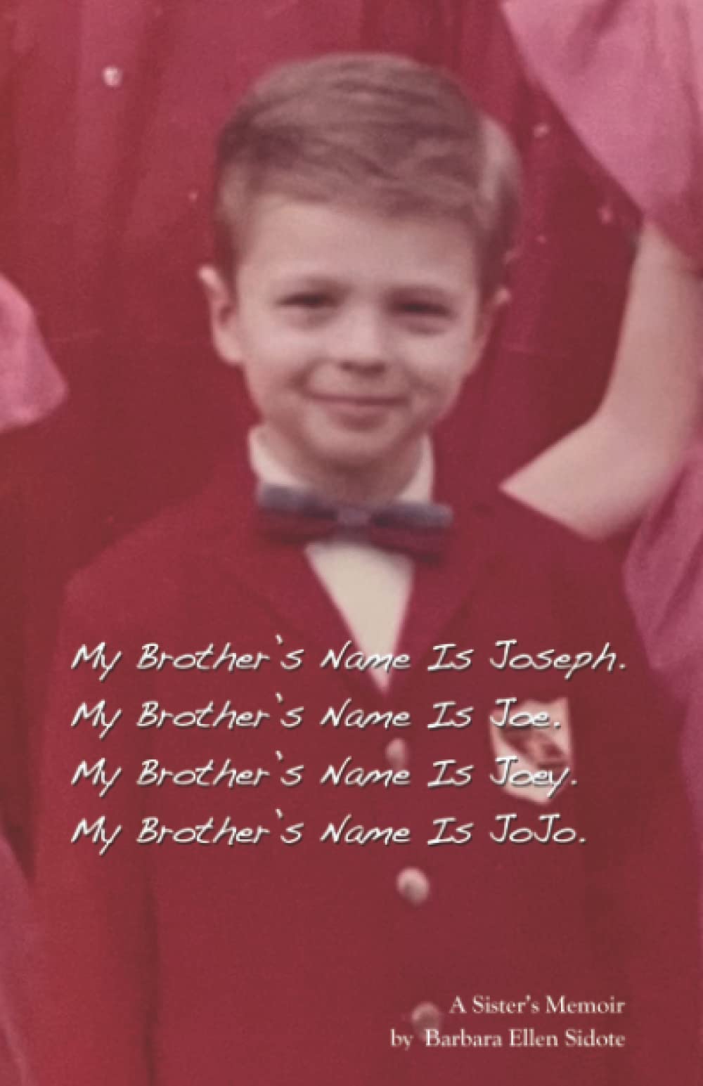 My Brother's Name Is Joseph. My Brother's Name Is Joe. My Brother's Name Is Joey. My Brother's Name Is JoJo.