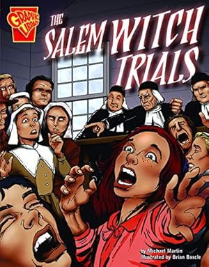 The Salem Witch Trials (Graphic History)