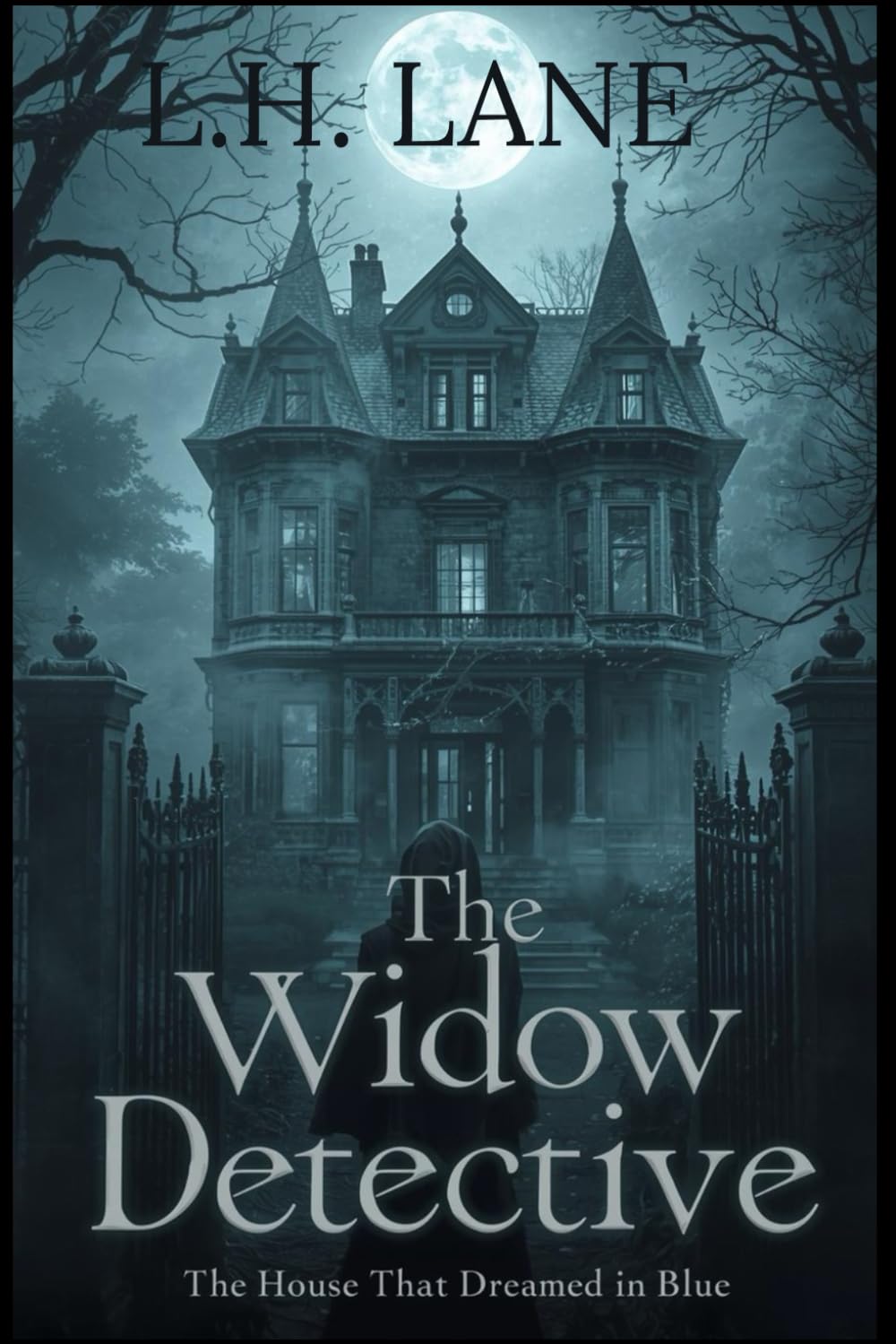 The Widow Detective: The House That Dreamed in Blue