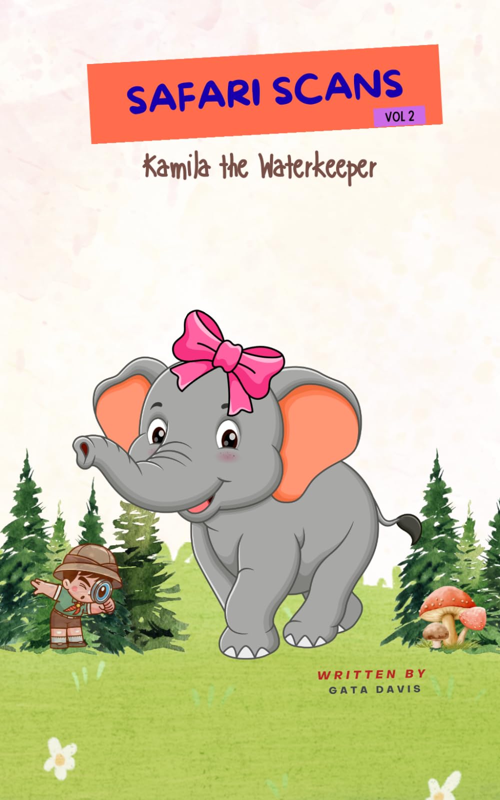 Safari Scans - Kamila the Waterkeeper: Volume 2