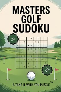 Masters Golf Sudoku: A Take It With You Puzzle (Mini-Sudoku Championship Series 1)