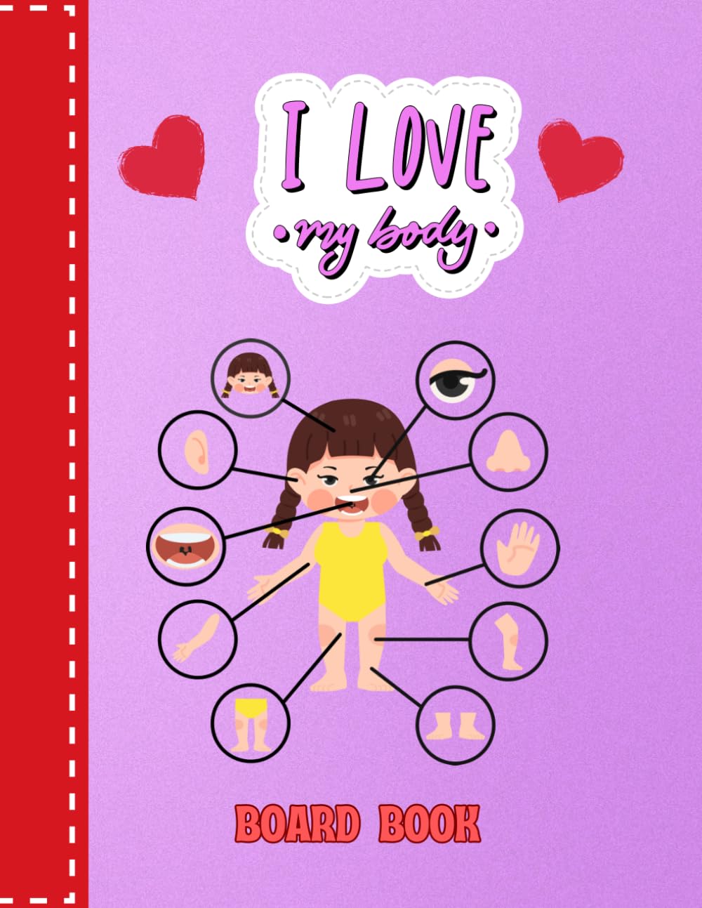 I love my body: First book for toddlers