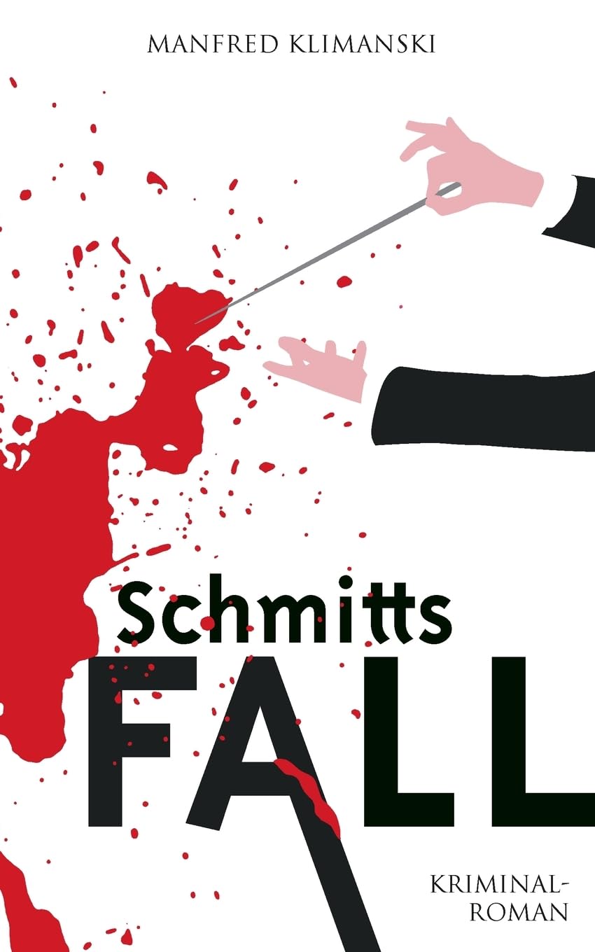 Schmitts Fall: Ein Ostratal-Krimi