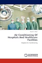Air Conditioning Of Hospitals And Healthcare Facilities: Hospital Air Conditioning