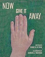 Now Give It Away 1507653735 Book Cover