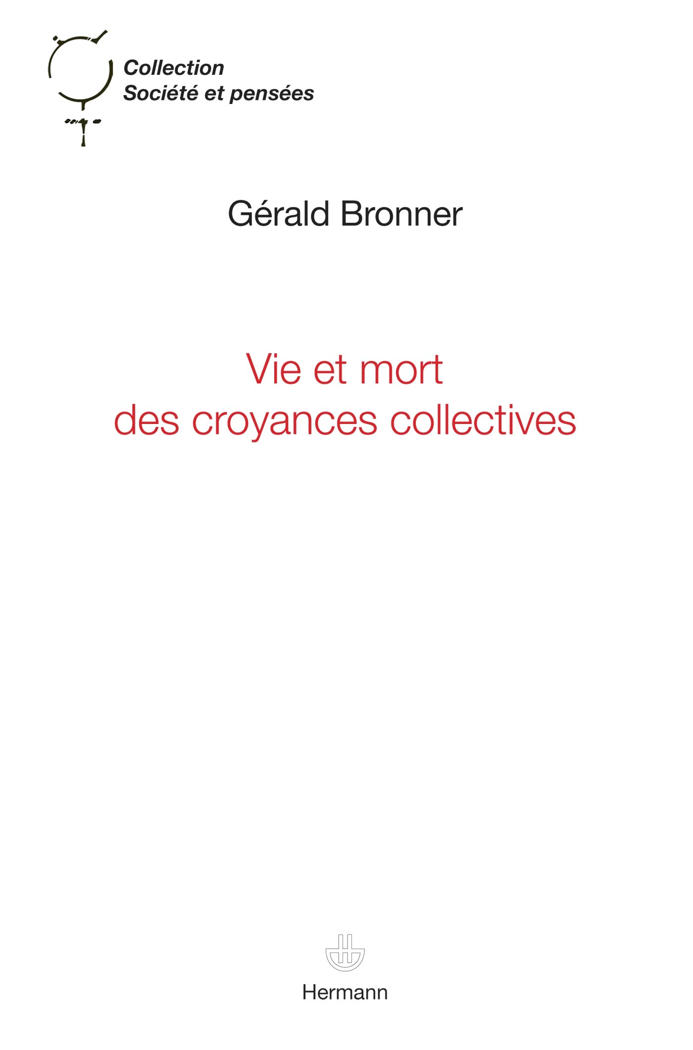 Vie et mort des croyances collectives (HR.SOC.PENSEES)