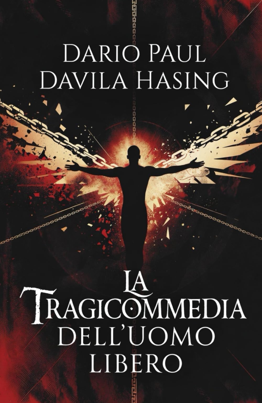 La Tragicommedia Dell'Uomo Libero (I DODICI PERCORSI DELLA TRASFORMAZIONE)