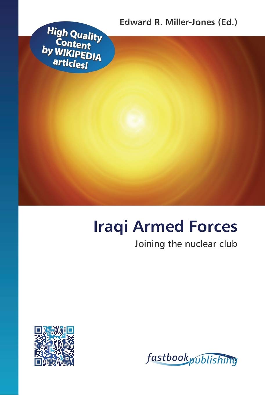Iraqi Armed Forces: Joining the nuclear club