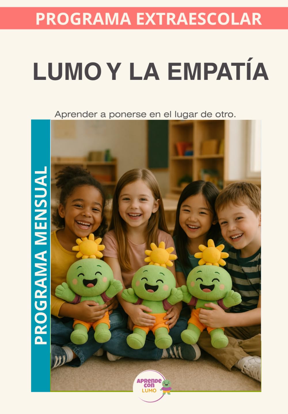 Lumo y la Empatía · Programa Mensual: Entender a los demás para brillar juntos. (Programas Extraescolares Aprende con Lumo)