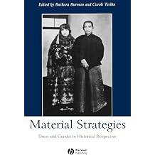Material Strategies Dress and Gender in Historial Perspective Gender and History Special Issues
