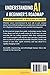 Understanding AI: A Beginner's Roadmap: Explore artificial intelligence with ease: what it is, how it works, & why it matters. Ideal for curious minds, creators, & everyday thinkers