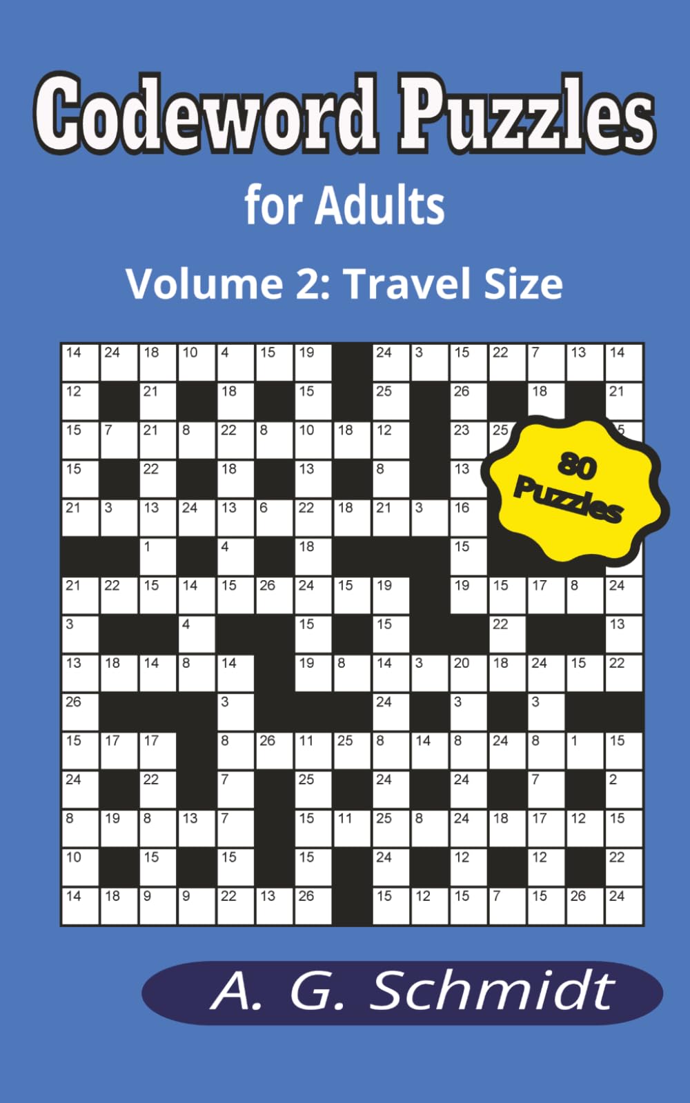 Codeword Puzzles for Adults: Volume 2, Travel Size (Codewords for Adults - Travel Size)