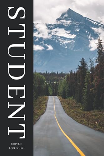 Student Driver Log Book: A Notebook To Keep Track Of Your Driving Practice During The Learner's Permit Process - Simple Driving Hours Tracker